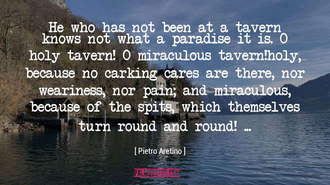 Taverns quotes by Pietro Aretino