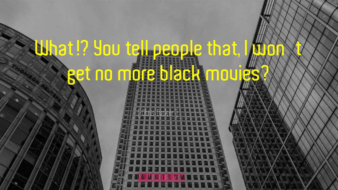 Tawanna Black quotes by Chris Tucker