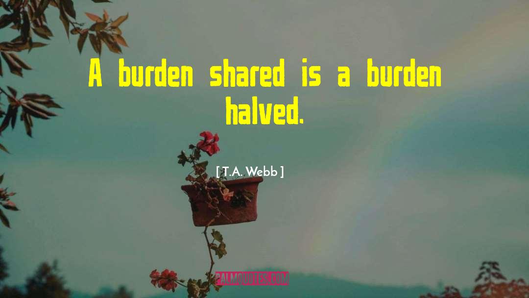 Tax Burden quotes by T.A. Webb