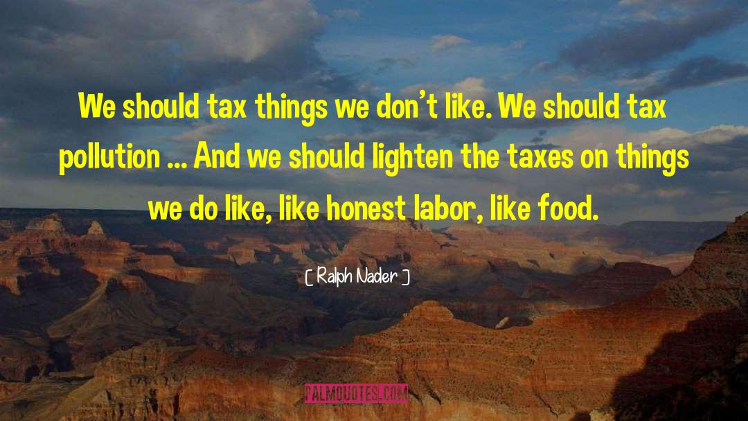 Tax Collector quotes by Ralph Nader