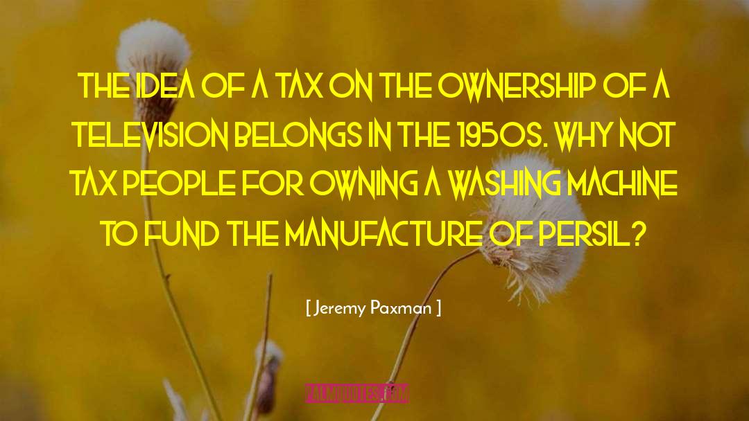 Tax Collector quotes by Jeremy Paxman