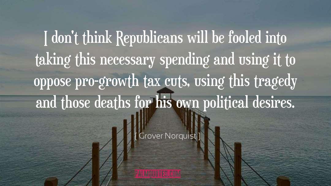 Tax Cuts quotes by Grover Norquist