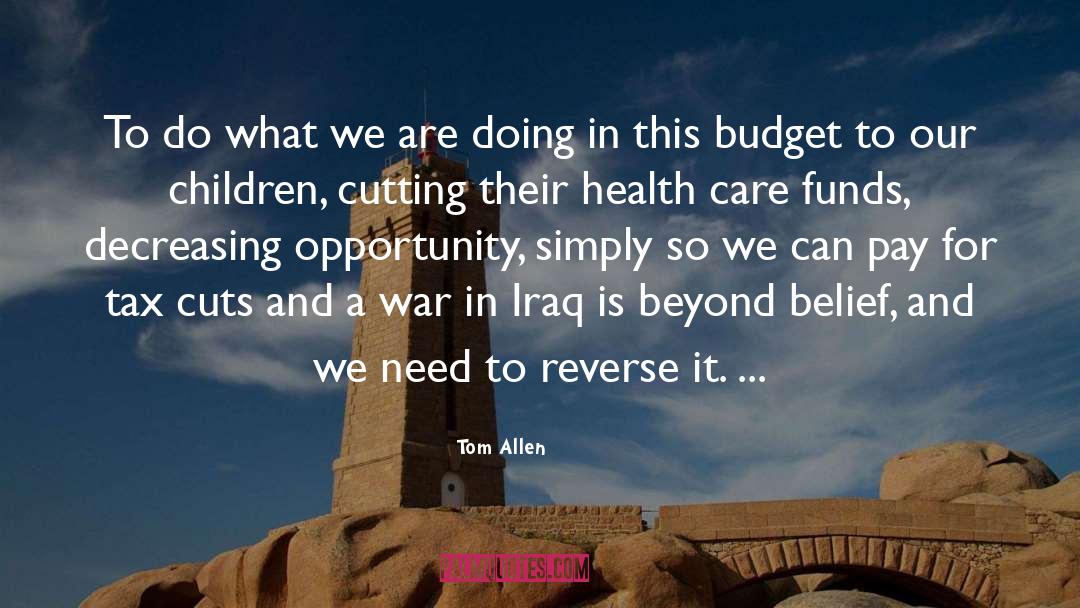 Tax Cuts quotes by Tom Allen