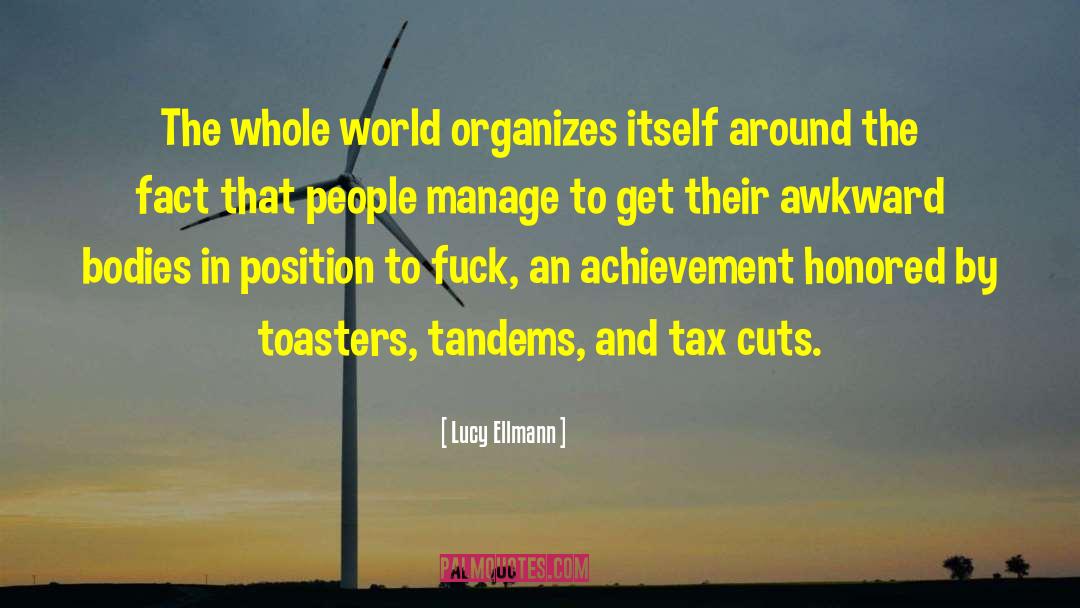 Tax Dollars quotes by Lucy Ellmann