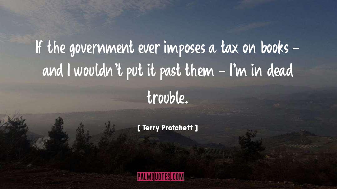 Tax Evasion quotes by Terry Pratchett