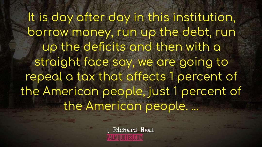 Tax Evasion quotes by Richard Neal