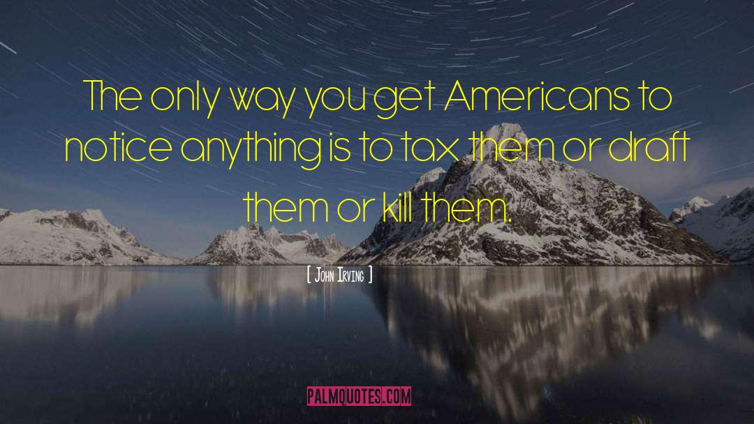 Tax Notices quotes by John Irving