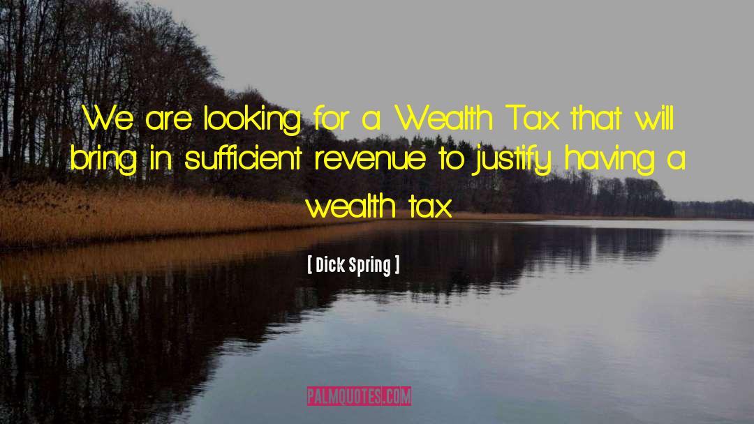 Tax Ranch quotes by Dick Spring