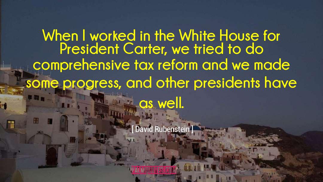 Tax Reform quotes by David Rubenstein