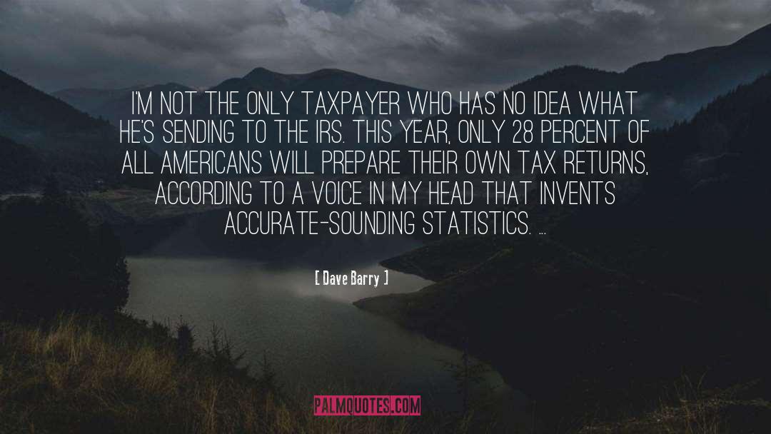 Tax Returns quotes by Dave Barry