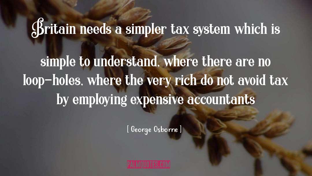 Tax System quotes by George Osborne