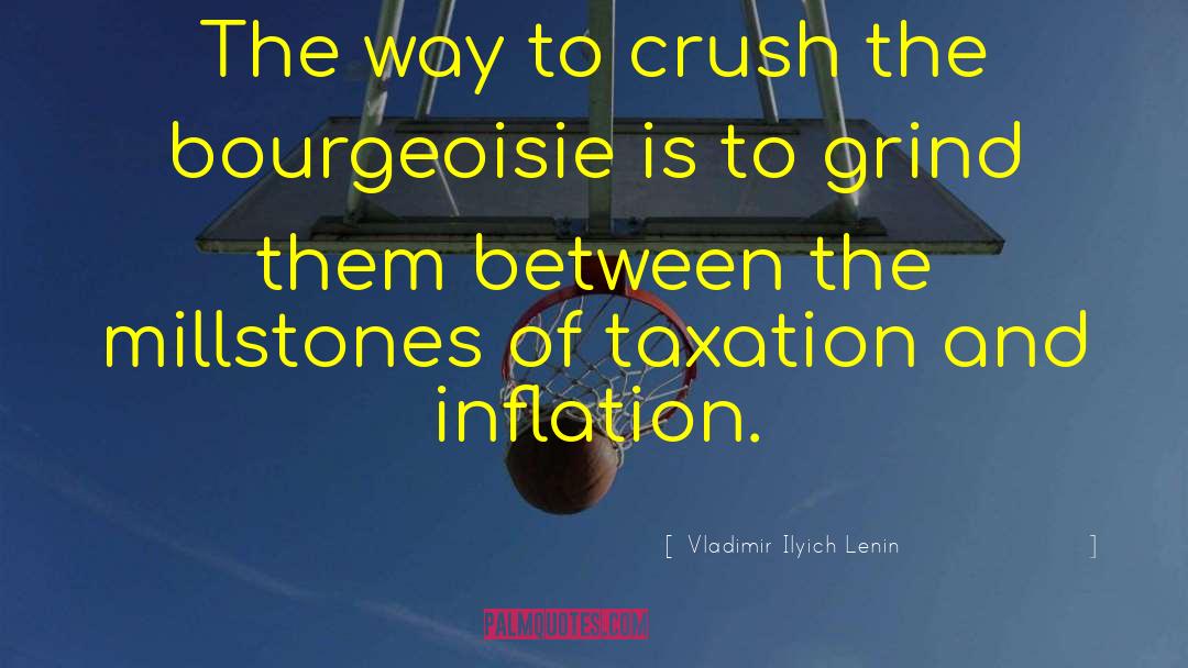 Taxation quotes by Vladimir Ilyich Lenin