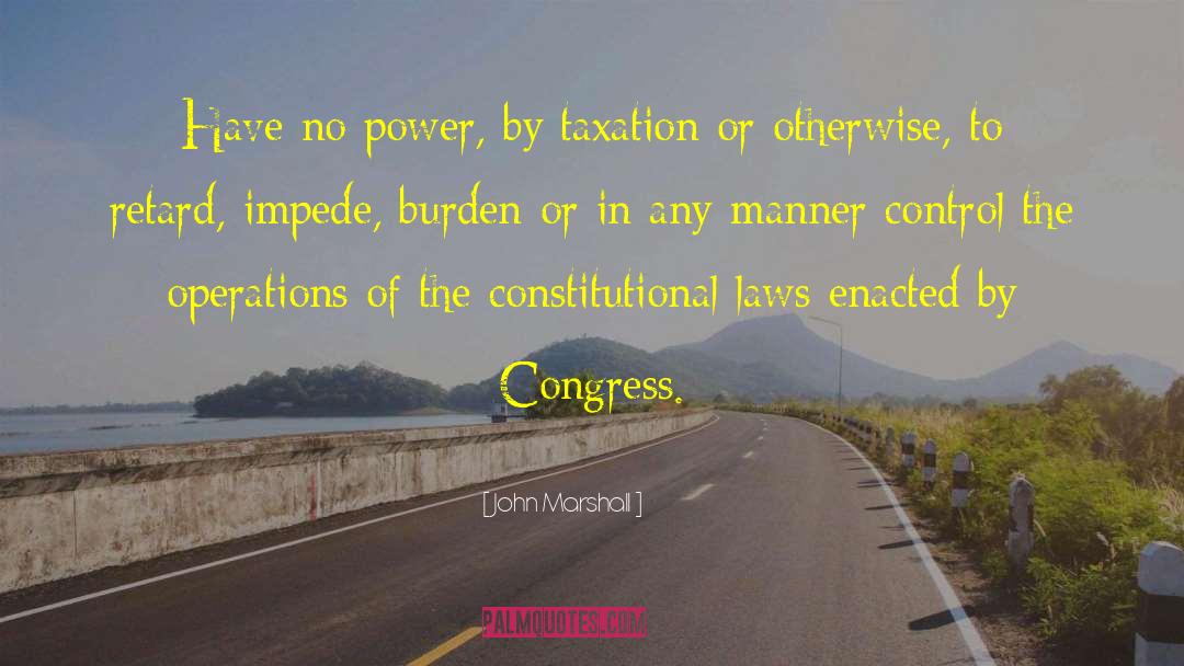Taxation quotes by John Marshall