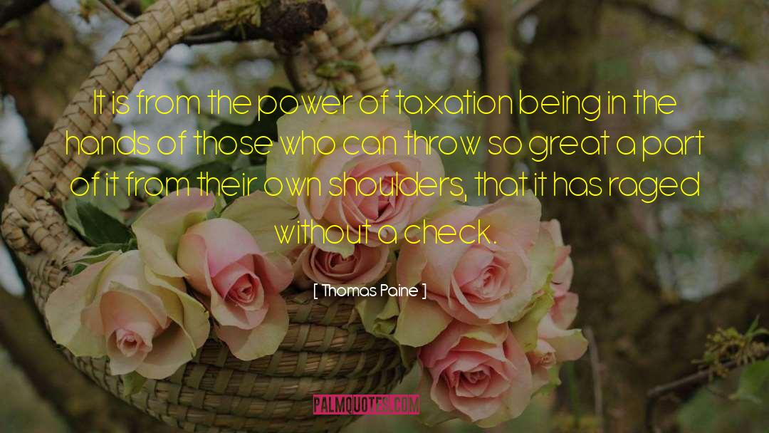 Taxation Without Representation quotes by Thomas Paine