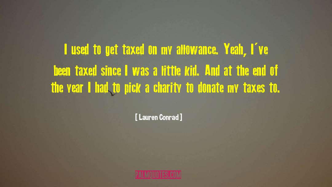 Taxed quotes by Lauren Conrad