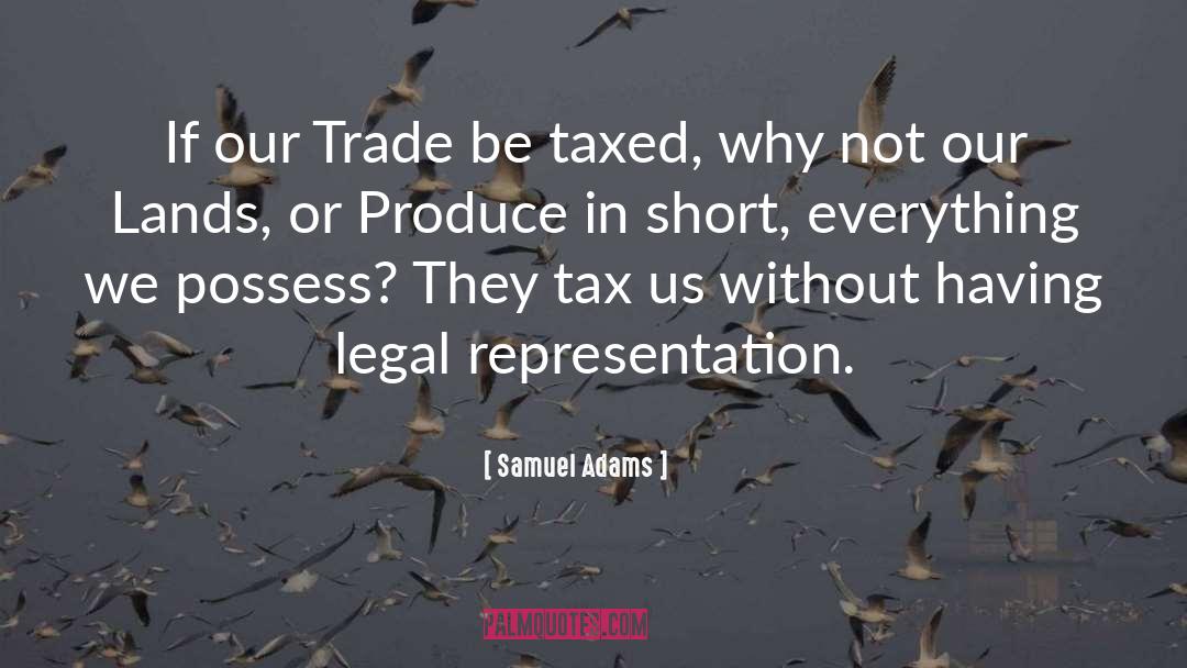 Taxed quotes by Samuel Adams