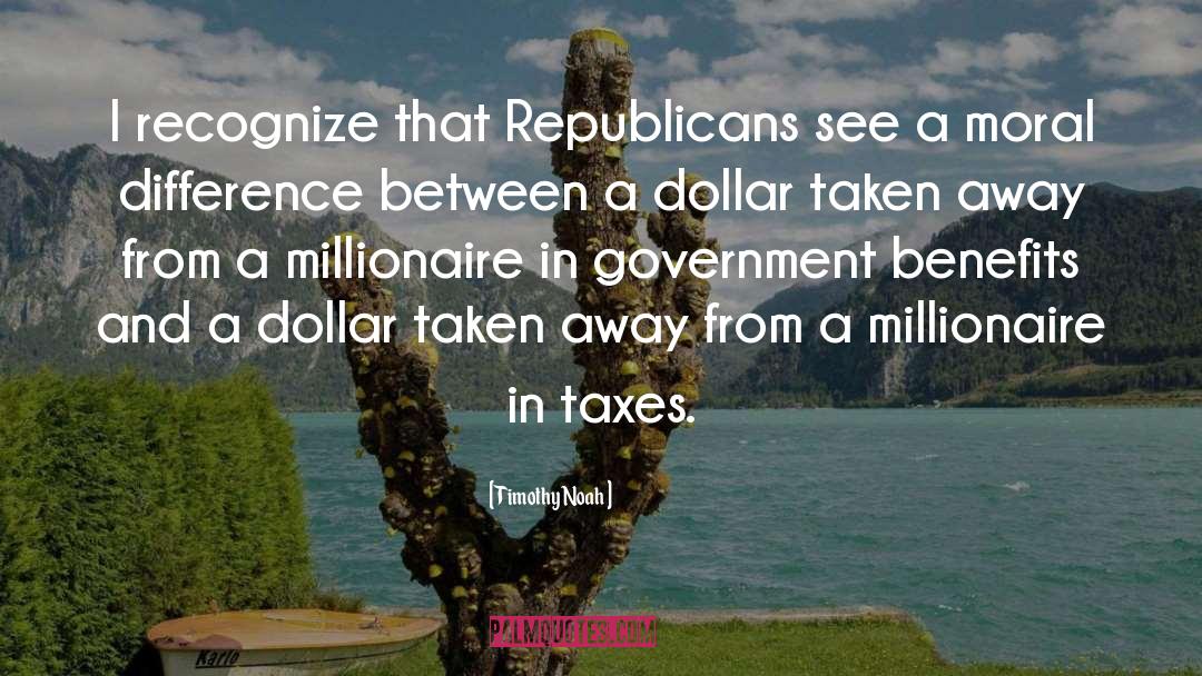 Taxes quotes by Timothy Noah