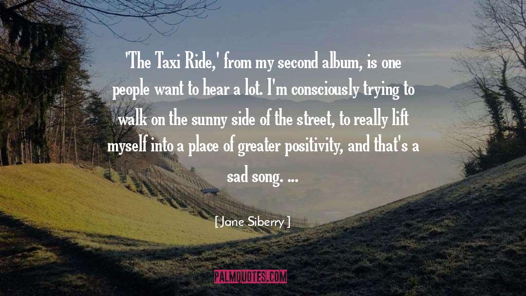 Taxi Cabs quotes by Jane Siberry