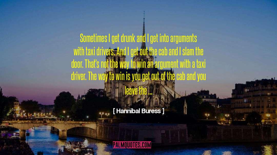Taxi Driver quotes by Hannibal Buress