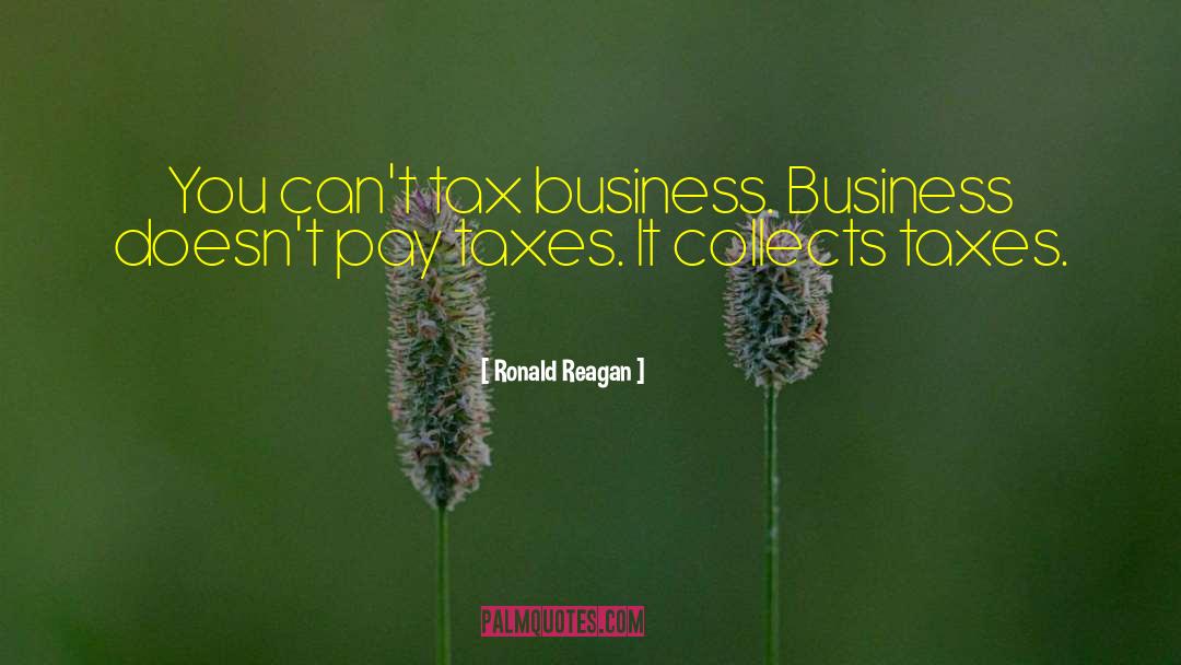 Taxing quotes by Ronald Reagan