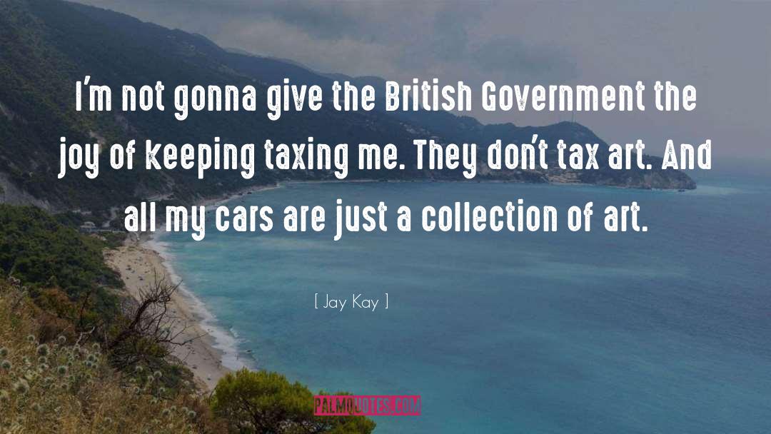 Taxing quotes by Jay Kay
