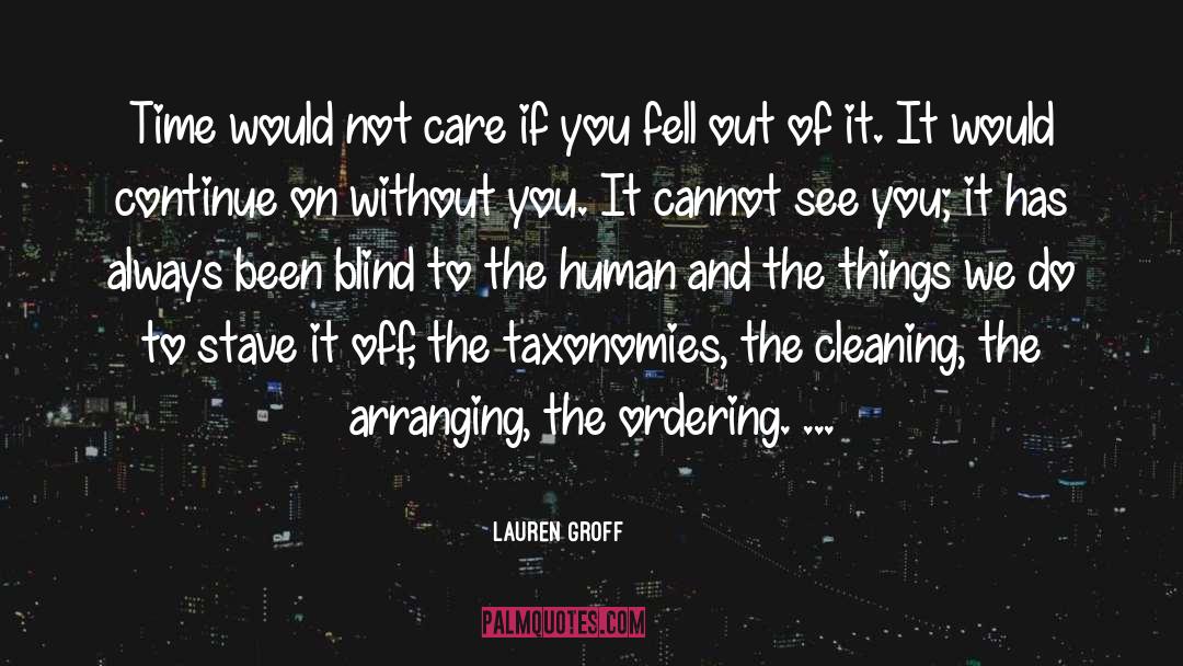 Taxonomies quotes by Lauren Groff