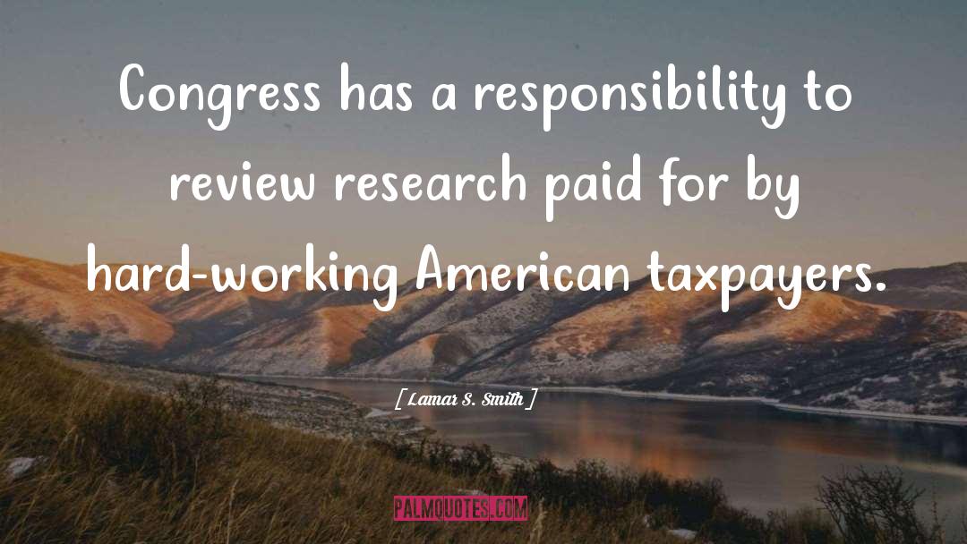 Taxpayers quotes by Lamar S. Smith