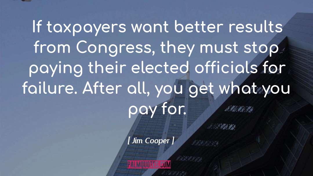 Taxpayers quotes by Jim Cooper