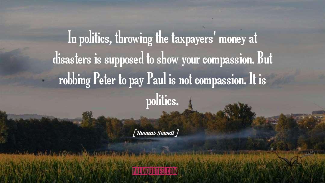 Taxpayers quotes by Thomas Sowell