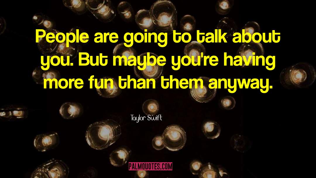 Taylor Swift quotes by Taylor Swift