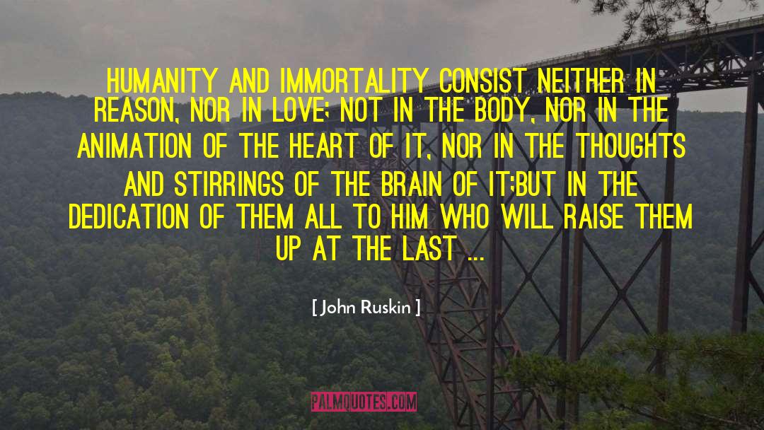 Te Body quotes by John Ruskin