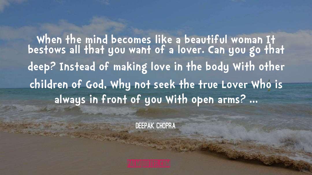 Te Body quotes by Deepak Chopra