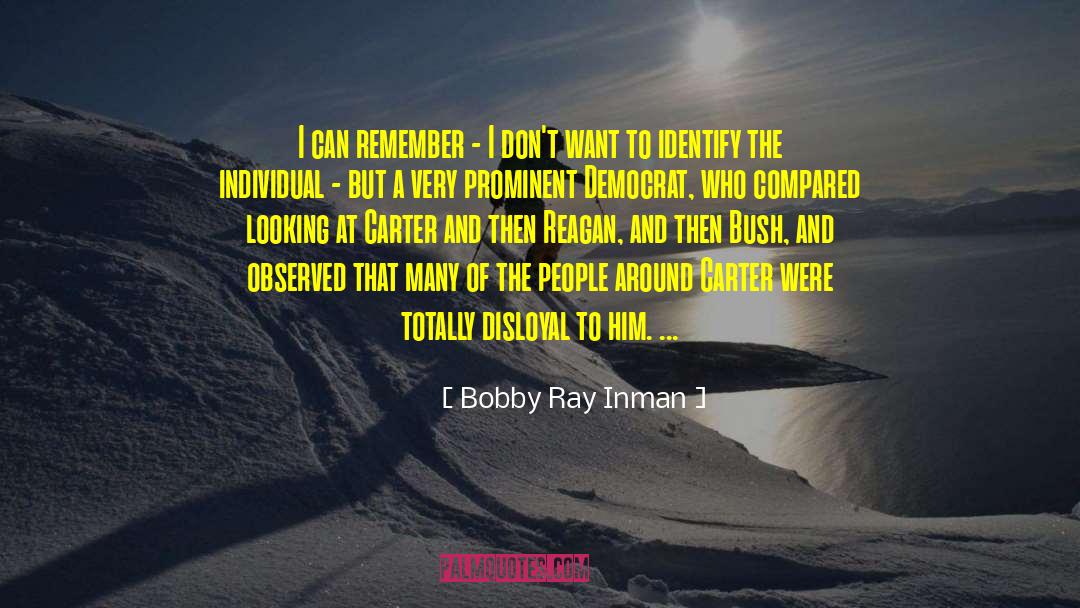 Te Carter quotes by Bobby Ray Inman