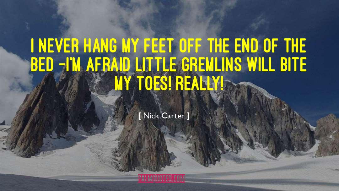 Te Carter quotes by Nick Carter