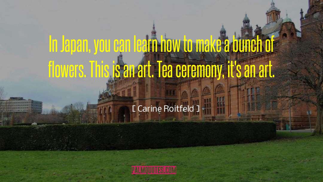 Tea Ceremony quotes by Carine Roitfeld