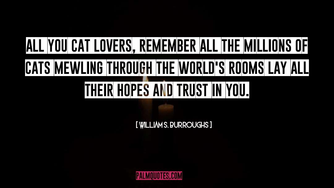 Tea Lovers quotes by William S. Burroughs