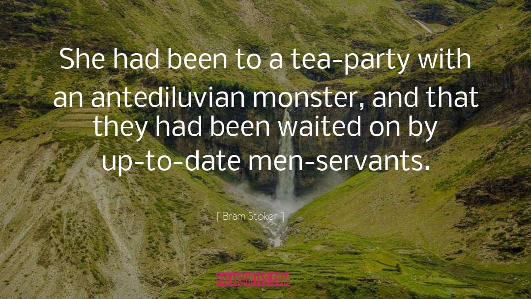 Tea Party Movement quotes by Bram Stoker