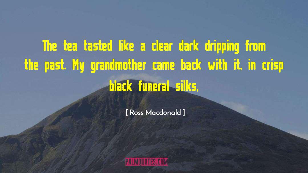 Tea Plucking quotes by Ross Macdonald