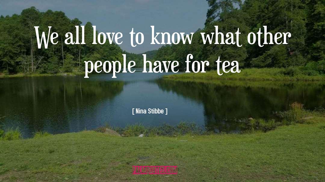 Tea quotes by Nina Stibbe