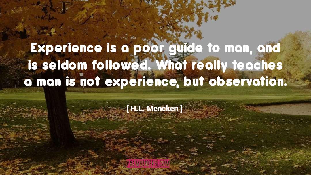 Teach A Man To Fish quotes by H.L. Mencken