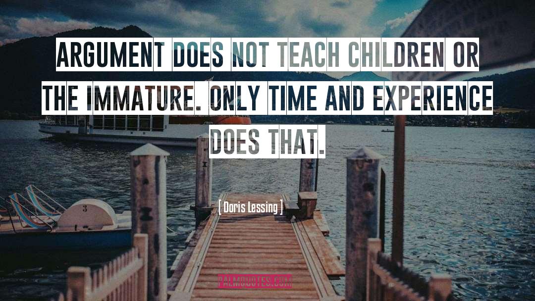 Teach Children quotes by Doris Lessing