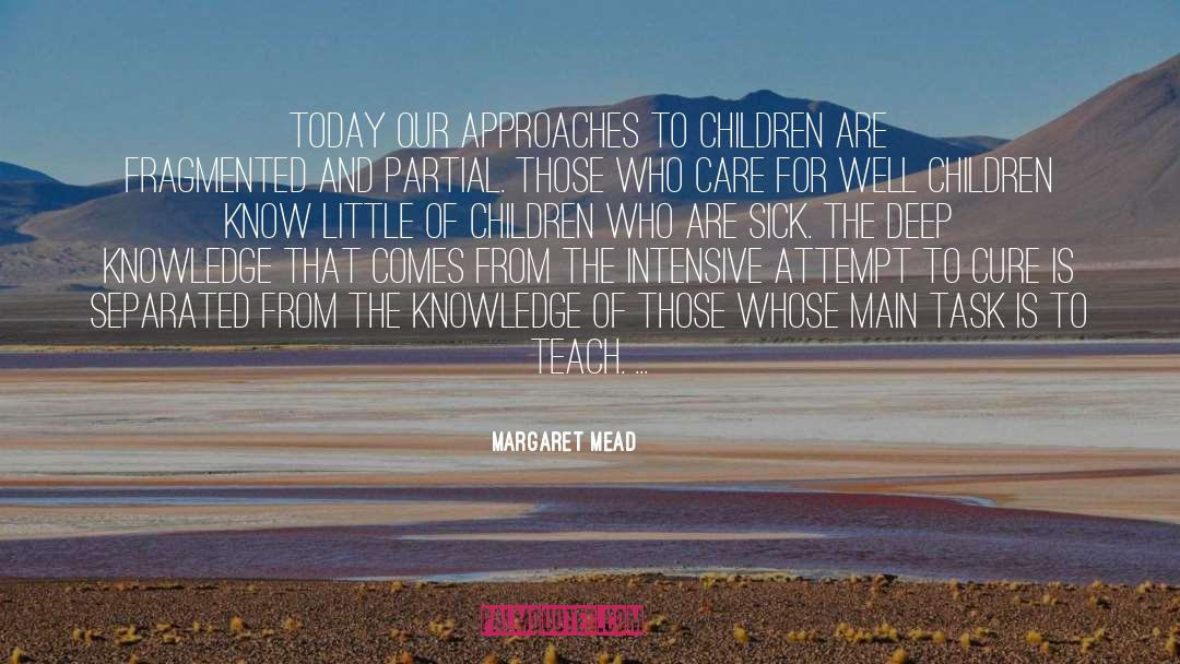 Teach Children quotes by Margaret Mead