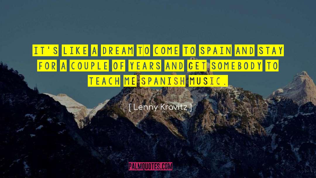 Teach Me quotes by Lenny Kravitz