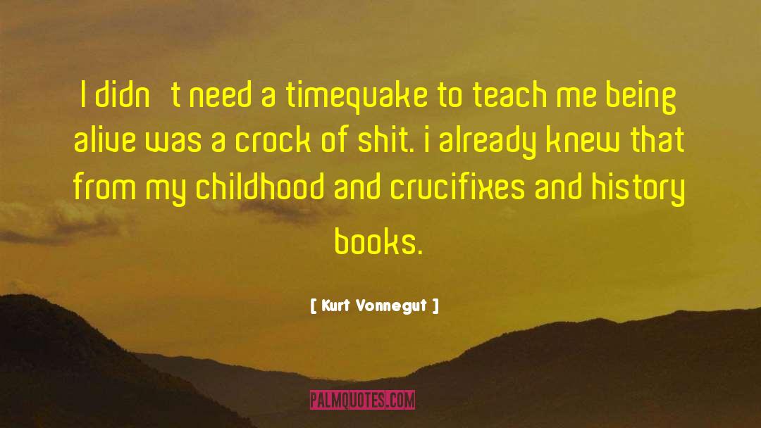 Teach Me quotes by Kurt Vonnegut