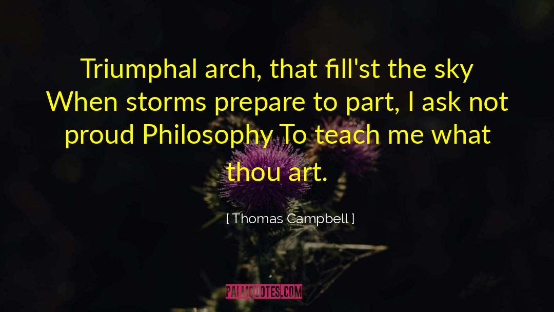 Teach Me quotes by Thomas Campbell