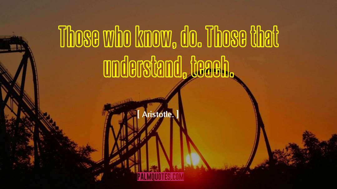 Teach Teaching quotes by Aristotle.
