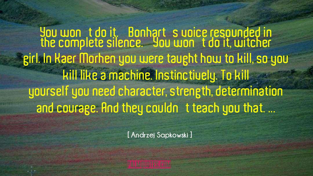 Teach You quotes by Andrzej Sapkowski