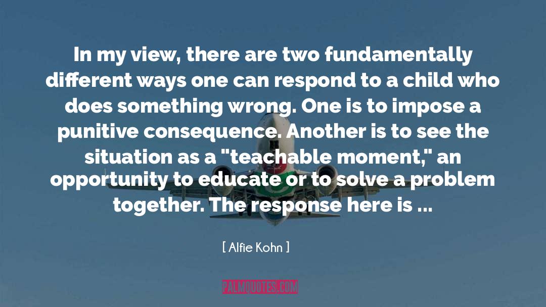 Teachable quotes by Alfie Kohn