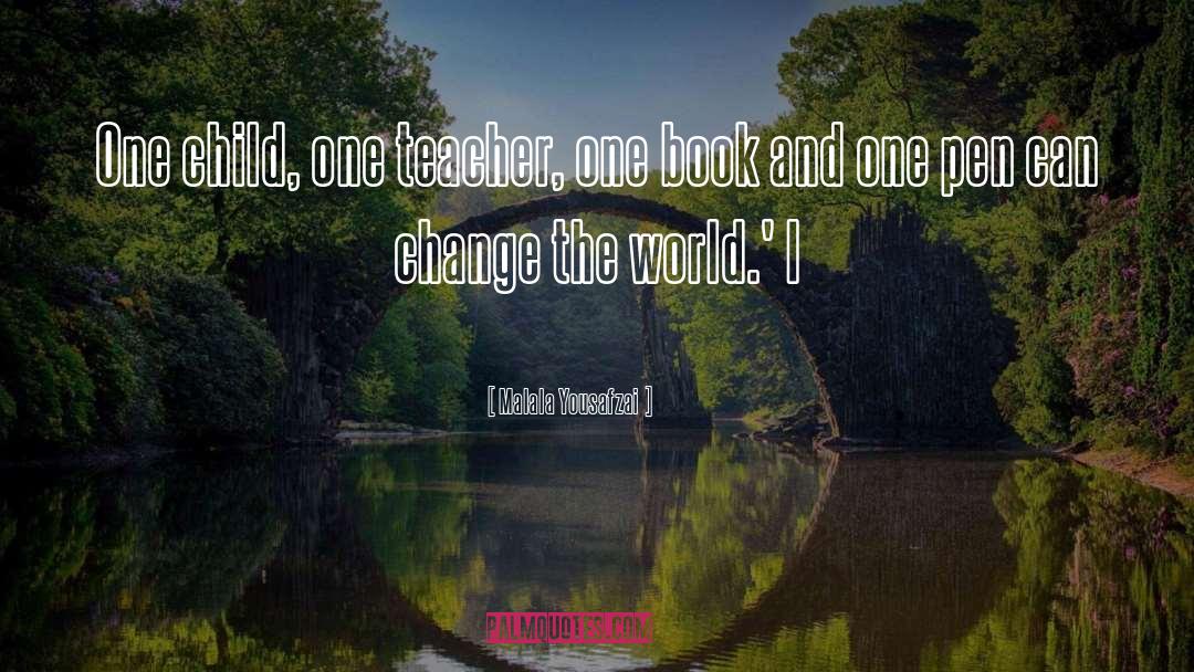 Teacher And Student quotes by Malala Yousafzai
