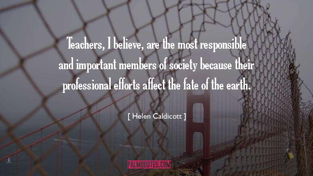 Teacher Appreciation quotes by Helen Caldicott